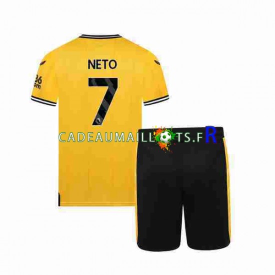 Wolverhampton Wanderers Maillot avec flocage NETO 7 Domicile 2023-2024 ,Tenue Enfant MC